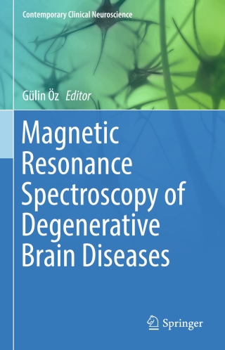 Magnetic Resonance Spectroscopy of Degenerative Brain Diseases