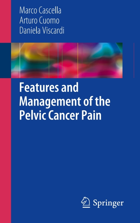 Cover image for book Features and Management of the Pelvic Cancer Pain