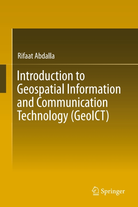 Cover image for book Introduction to Geospatial Information and Communication Technology (GeoICT)