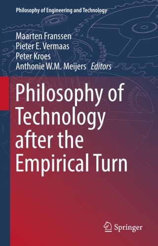 Philosophy of Technology after the Empirical Turn