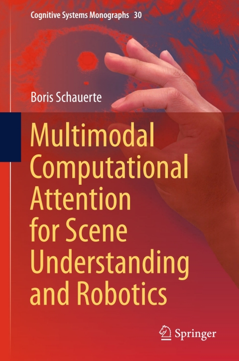 Cover image for book Multimodal Computational Attention for Scene Understanding and Robotics