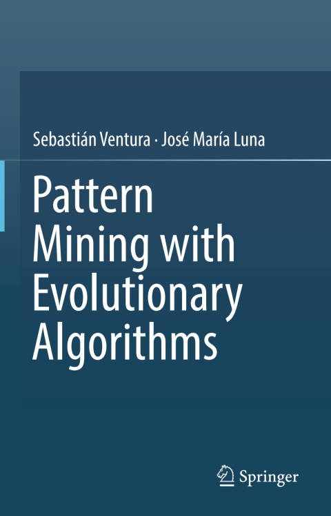 Cover image for book Pattern Mining with Evolutionary Algorithms