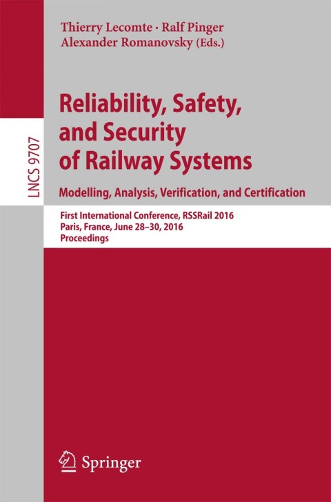 Cover image for book Reliability, Safety, and Security of Railway Systems. Modelling, Analysis, Verification, and Certification