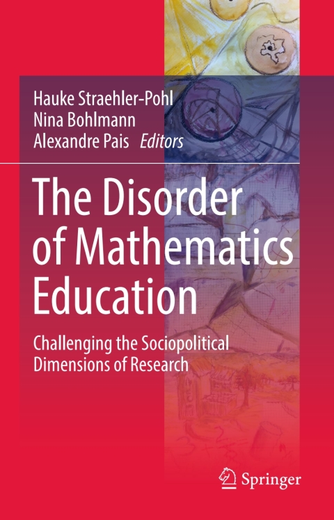 Cover image for book The Disorder of Mathematics Education