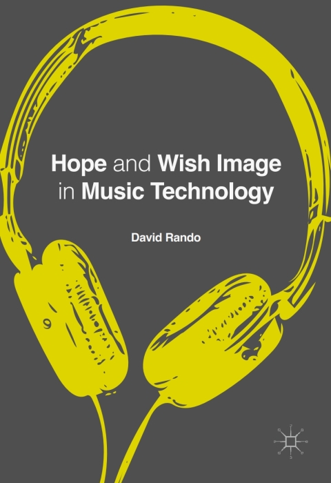 Cover image for book Hope and Wish Image in Music Technology