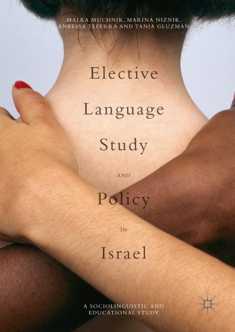 Cover image for book Elective Language Study and Policy in Israel