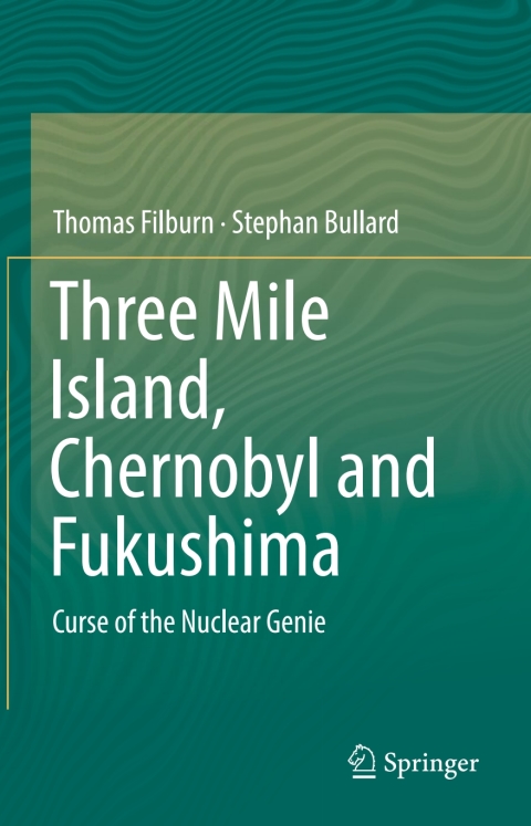 Cover image for book Three Mile Island, Chernobyl and Fukushima