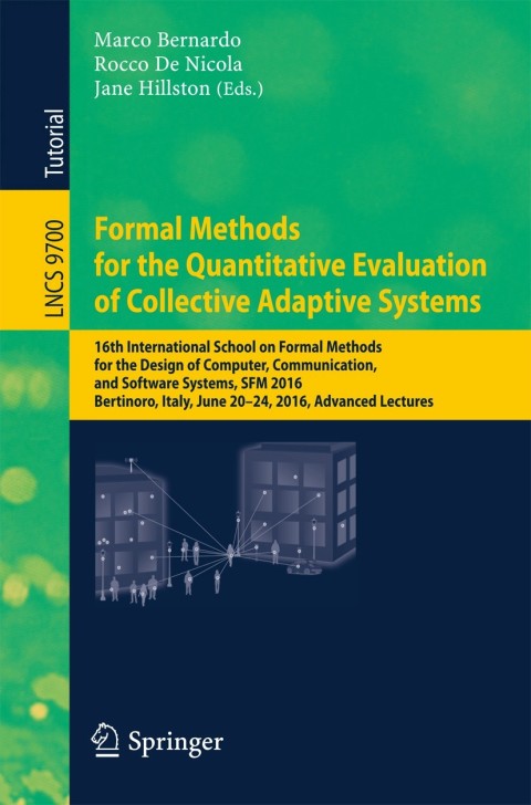 Cover image for book Formal Methods for the Quantitative Evaluation of Collective Adaptive Systems