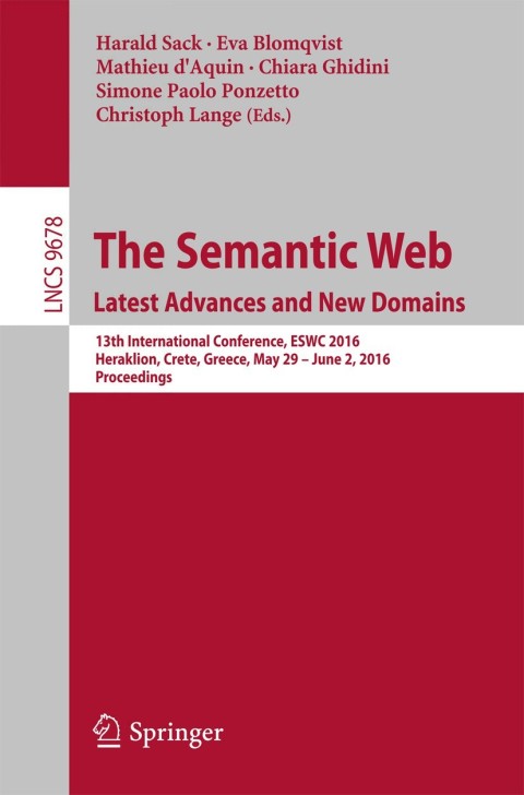 Cover image for book The Semantic Web. Latest Advances and New Domains
