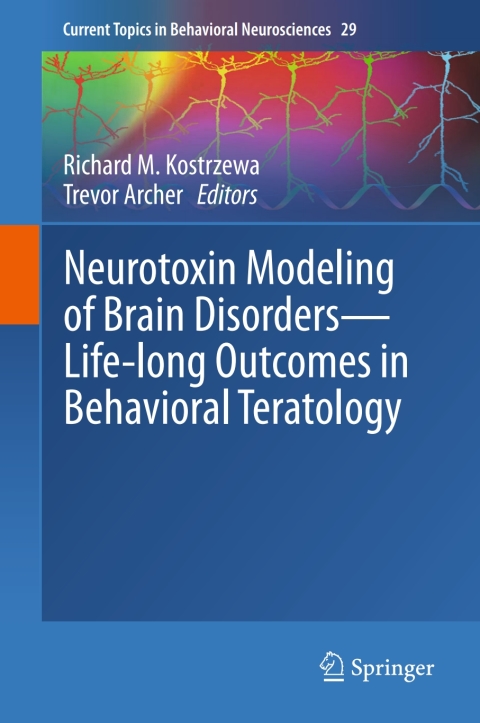 Cover image for book Neurotoxin Modeling of Brain Disorders — Life-long Outcomes in Behavioral Teratology