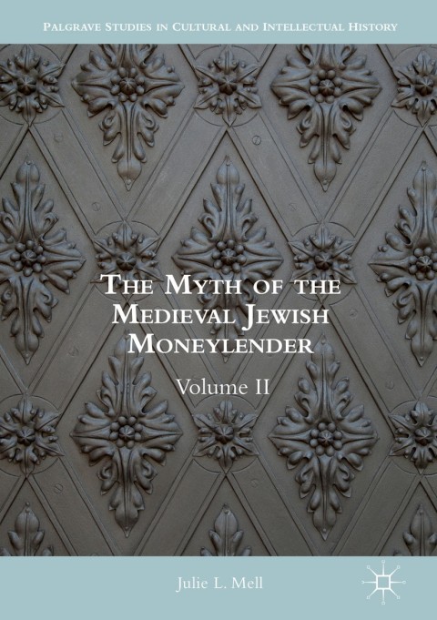 Cover image for book The Myth of the Medieval Jewish Moneylender