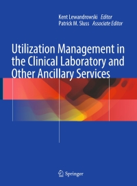 Cover image: Utilization Management in the Clinical Laboratory and Other Ancillary Services 9783319341972