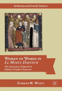 Cover image: Women of Words in Le Morte Darthur 9783319342030
