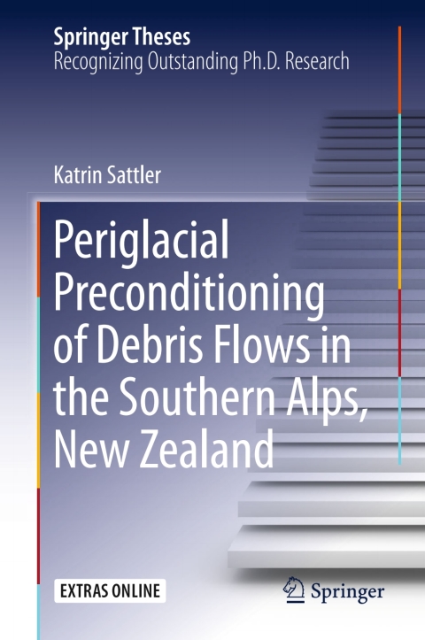 Cover image for book Periglacial Preconditioning of Debris Flows in the Southern Alps, New Zealand