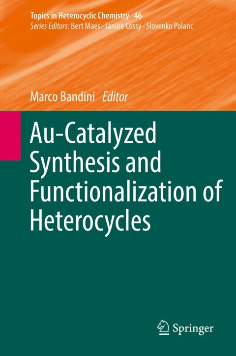 Cover image for book Au-Catalyzed Synthesis and Functionalization of Heterocycles