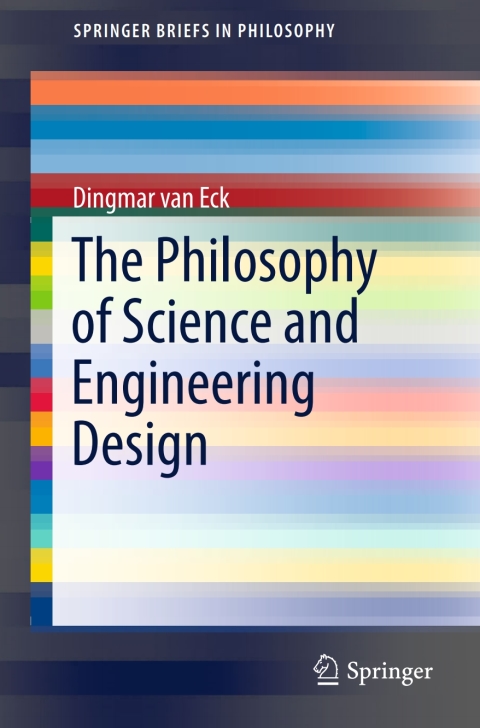 Cover image for book The Philosophy of Science and Engineering Design