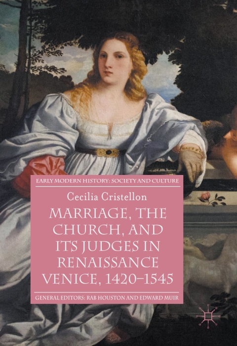 Cover image for book Marriage, the Church, and its Judges in Renaissance Venice, 1420-1545