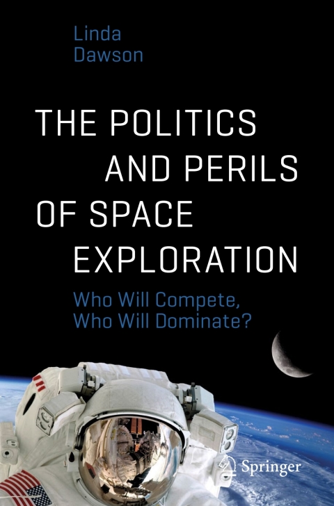 Cover image for book The Politics and Perils of Space Exploration