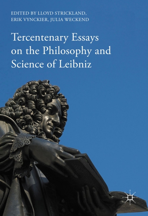 Cover image for book Tercentenary Essays on the Philosophy and Science of Leibniz