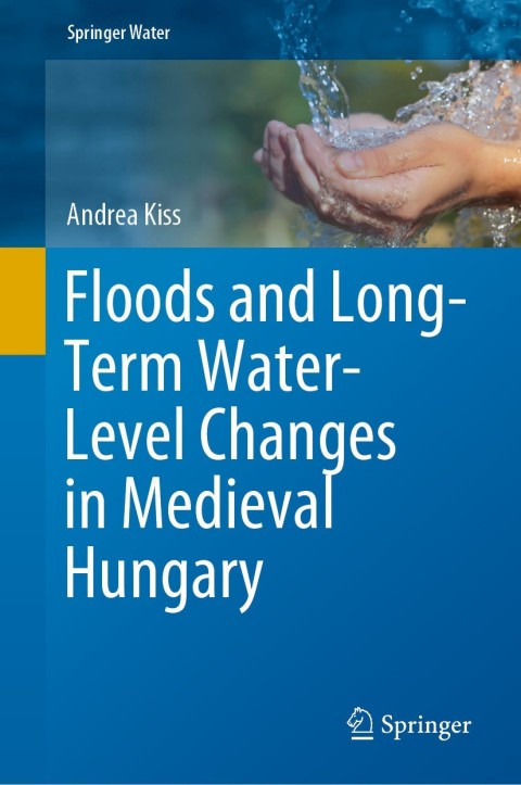 Cover image for book Floods and Long-Term Water-Level Changes in Medieval Hungary