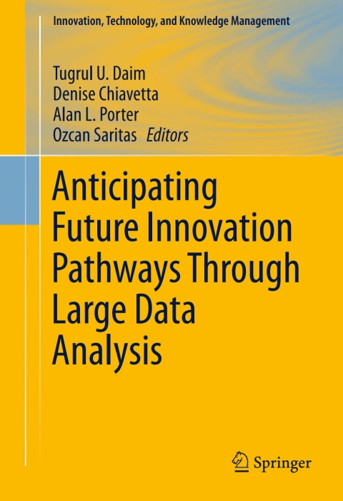 Cover image for book Anticipating Future Innovation Pathways Through Large Data Analysis