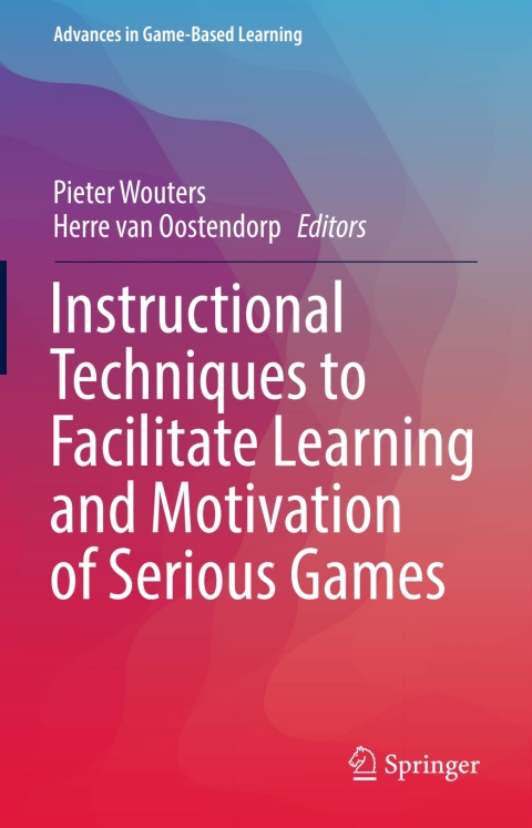 Cover image for book Instructional Techniques to Facilitate Learning and Motivation of Serious Games