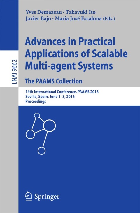 Cover image for book Advances in Practical Applications of Scalable Multi-agent Systems. The PAAMS Collection