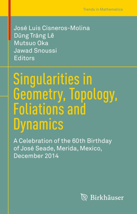 Cover image for book Singularities in Geometry, Topology, Foliations and Dynamics