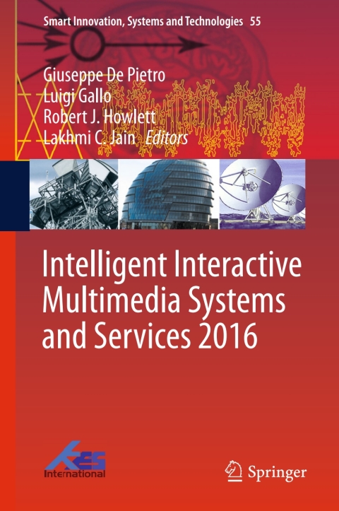 Cover image for book Intelligent Interactive Multimedia Systems and Services 2016