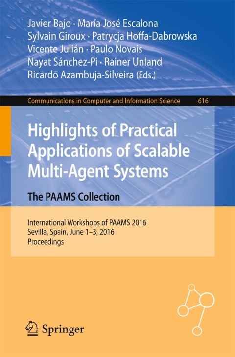 Cover image for book Highlights of Practical Applications of Scalable Multi-Agent Systems. The PAAMS Collection