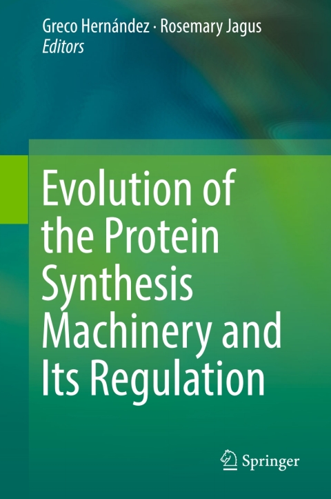 Cover image for book Evolution of the Protein Synthesis Machinery and Its Regulation