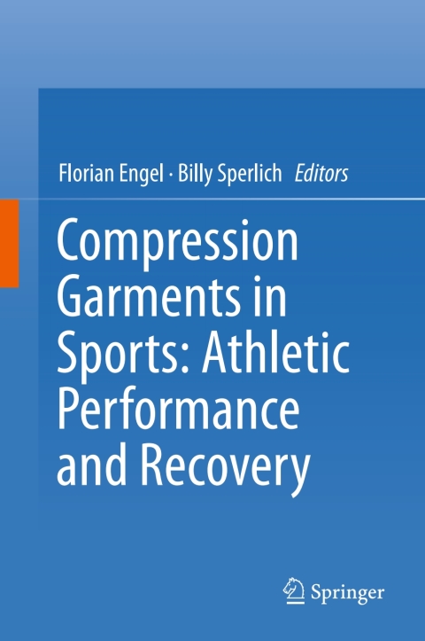 Cover image for book Compression Garments in Sports: Athletic Performance and Recovery