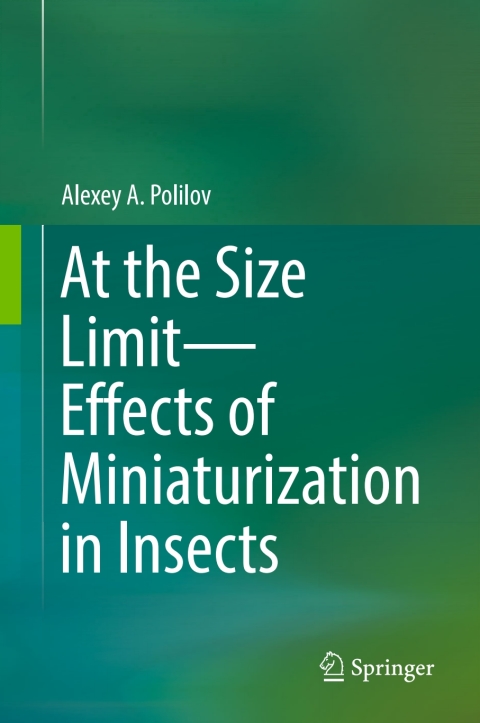 Cover image for book At the Size Limit - Effects of Miniaturization in Insects