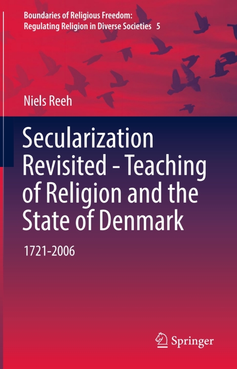 Cover image for book Secularization Revisited - Teaching of Religion and the State of Denmark