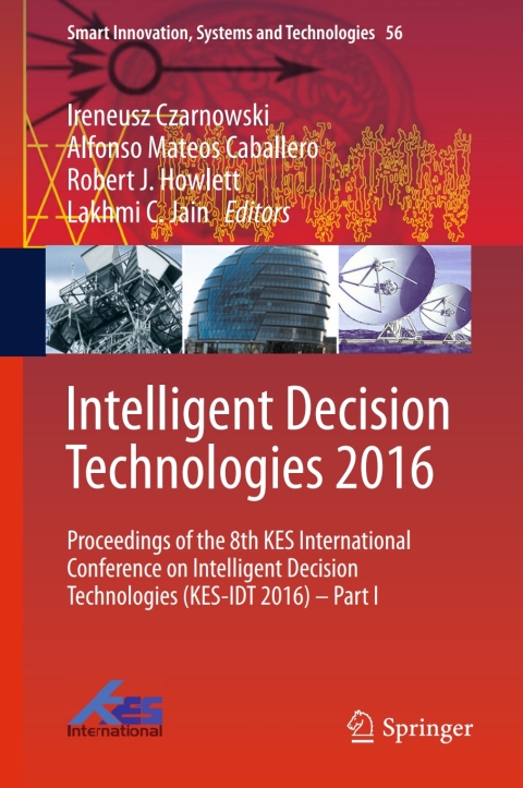 Cover image for book Intelligent Decision Technologies 2016