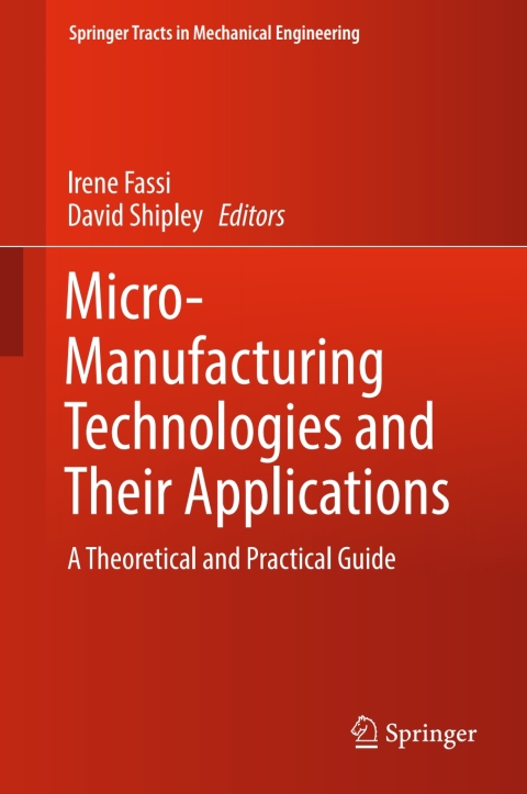 Cover image for book Micro-Manufacturing Technologies and Their Applications