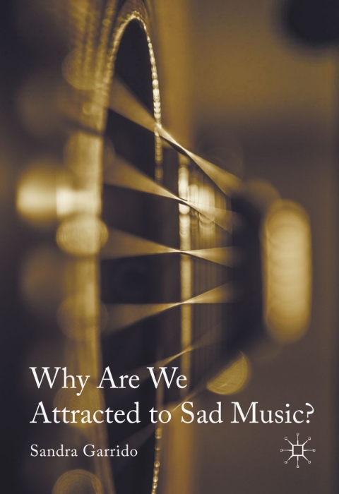 Cover image for book Why Are We Attracted to Sad Music?