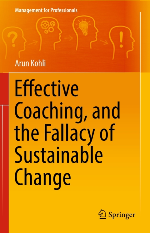 Cover image for book Effective Coaching, and the Fallacy of Sustainable Change