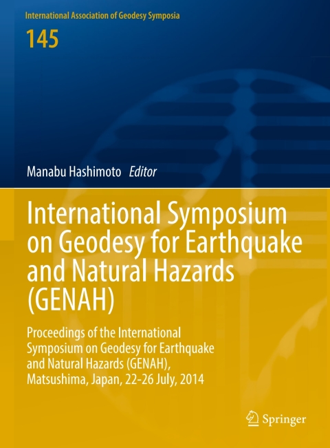 Cover image for book International Symposium on Geodesy for Earthquake and Natural Hazards (GENAH)