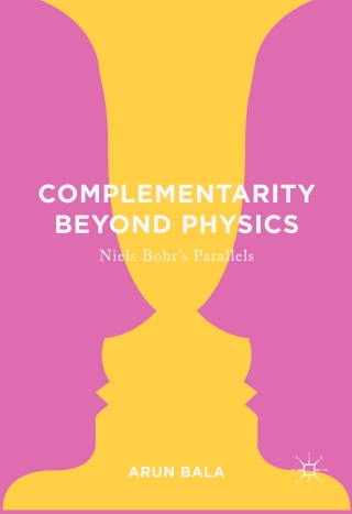 Complementarity Beyond Physics