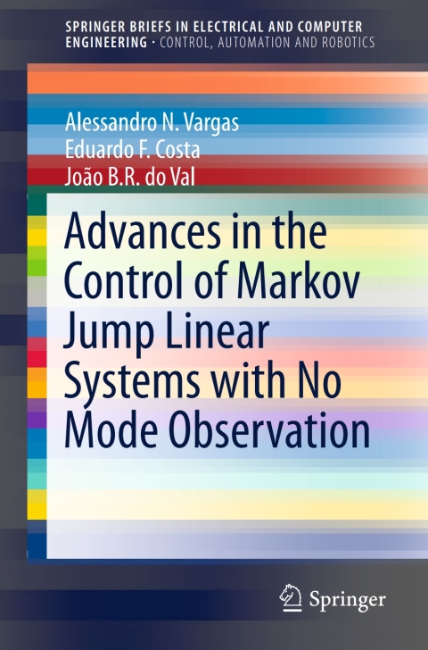 Cover image for book Advances in the Control of Markov Jump Linear Systems with No Mode Observation