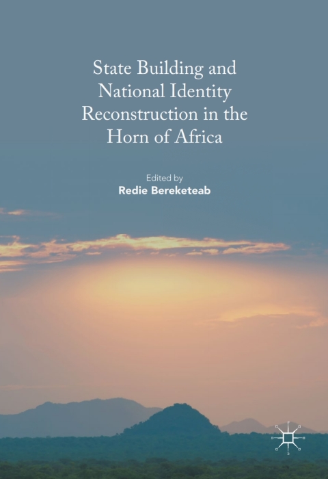 Cover image for book State Building and National Identity Reconstruction in the Horn of Africa