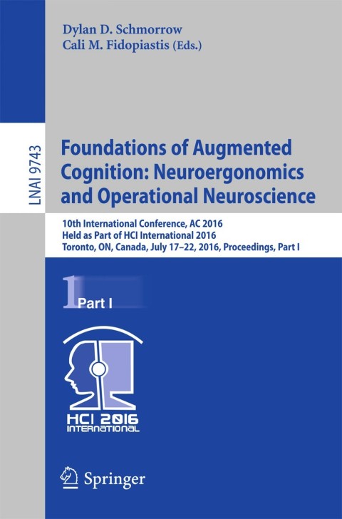 Cover image for book Foundations of Augmented Cognition: Neuroergonomics and Operational Neuroscience