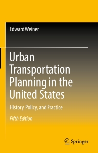 Cover image: Urban Transportation Planning in the United States 5th edition 9783319399744