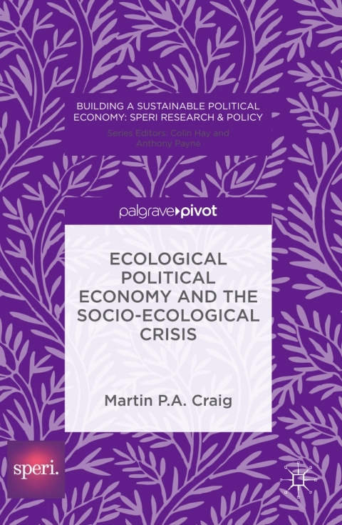 Cover image for book Ecological Political Economy and the Socio-Ecological Crisis