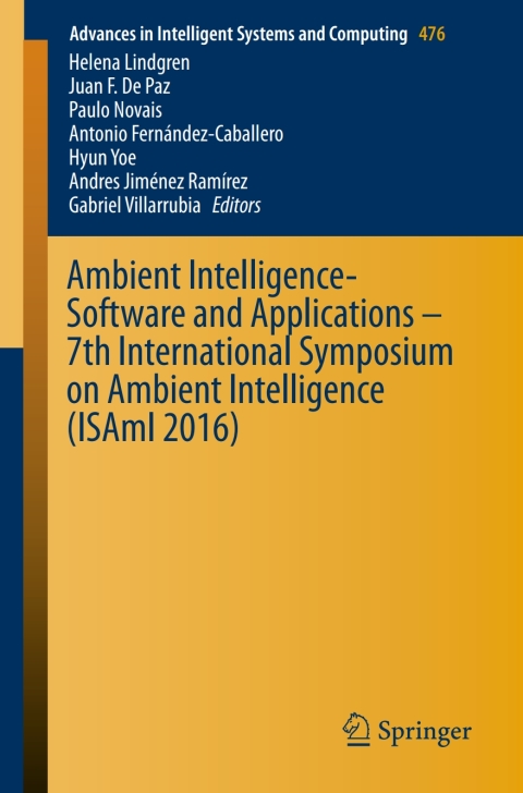 Cover image for book Ambient Intelligence- Software and Applications – 7th International Symposium on Ambient Intelligence (ISAmI 2016)