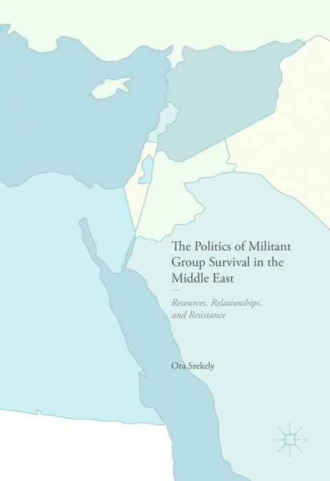 Cover image for book The Politics of Militant Group Survival in the Middle East
