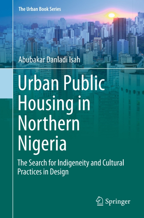 Cover image for book Urban Public Housing in Northern Nigeria
