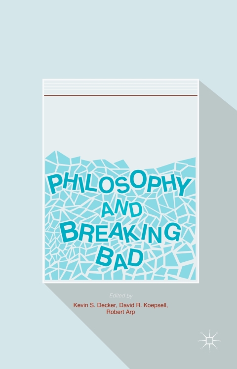 Cover image for book Philosophy and Breaking Bad