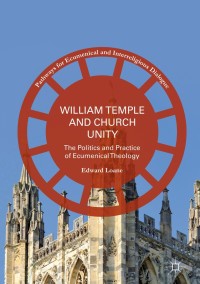 Imagen de portada: William Temple and Church Unity 9783319403755